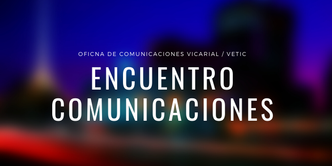 encuentro comunicaciones vicarial