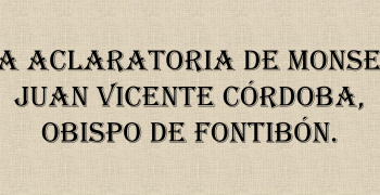 https://arquimedia.s3.amazonaws.com/63/noticias/nota-aclaratoria-de-monsenor-juan-vicente-cordobapng.png